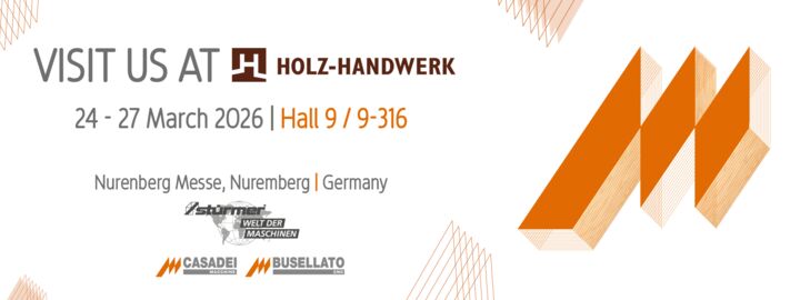 Casadei Busellato and Stürmer Maschinen take center stage at Holz-HandWerk 2026